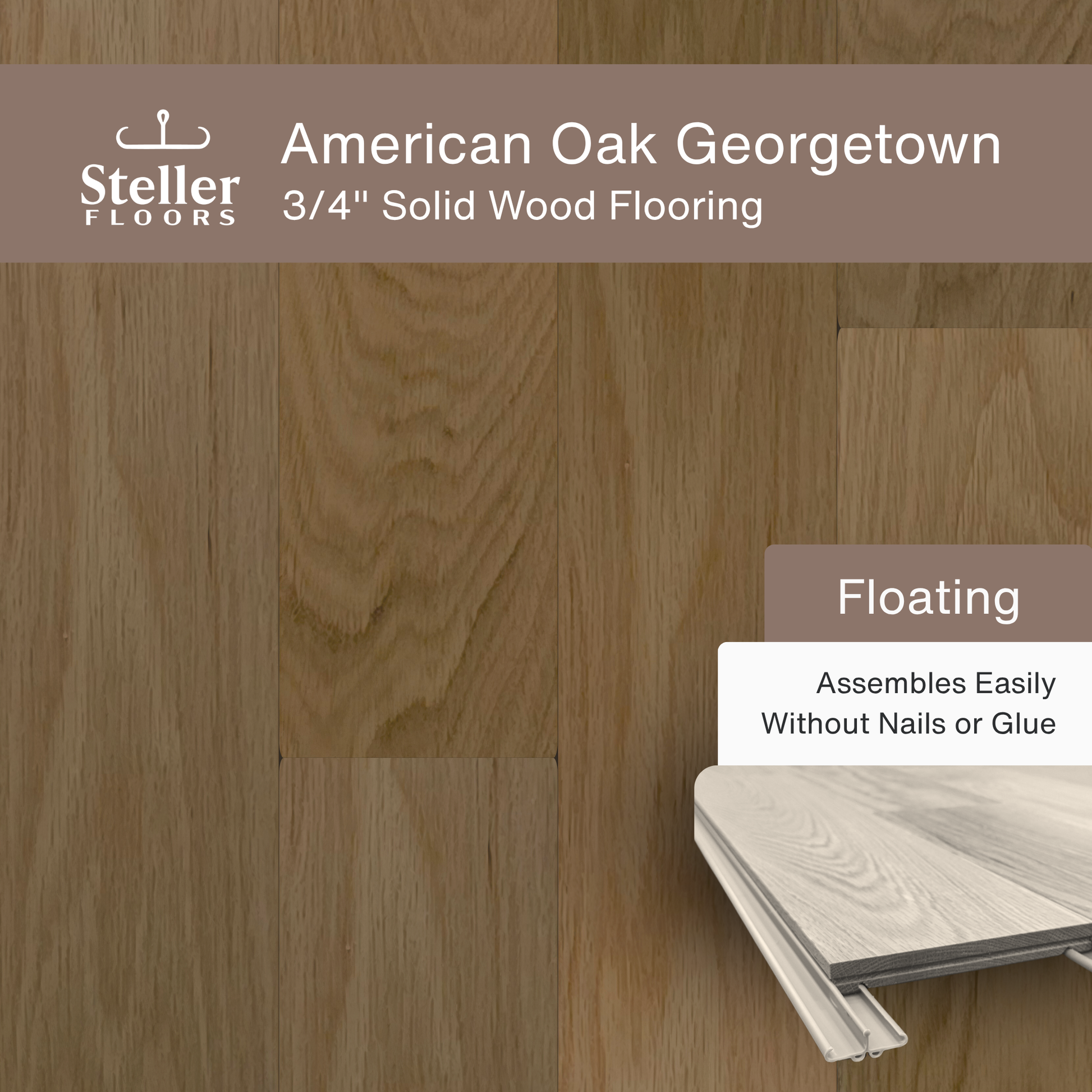 Steller Floors - 3/4" Solid Wood Floating Flooring - American Oak Georgetown