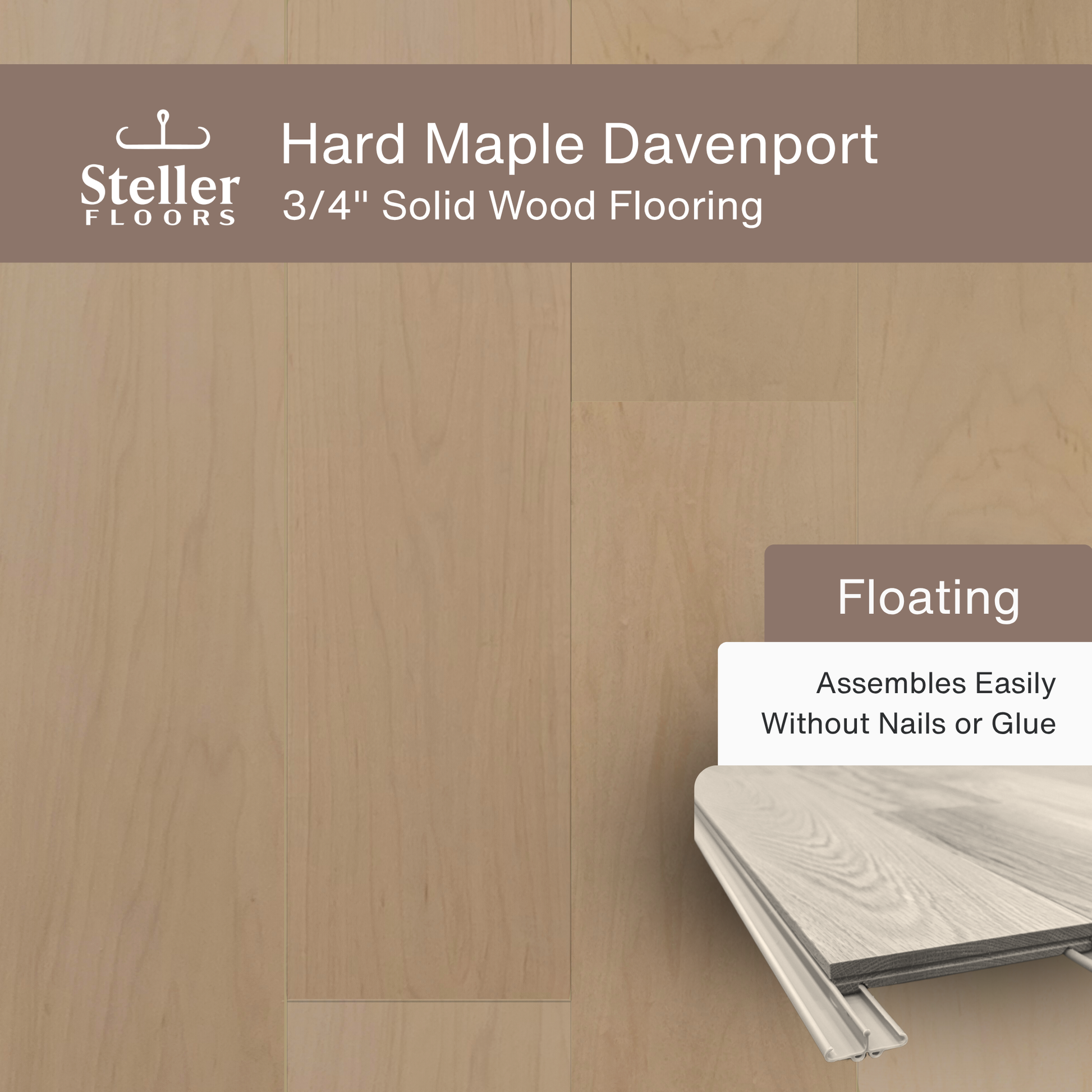 Steller Floors - 3/4" Solid Wood Floating Flooring - Hard Maple Davenport