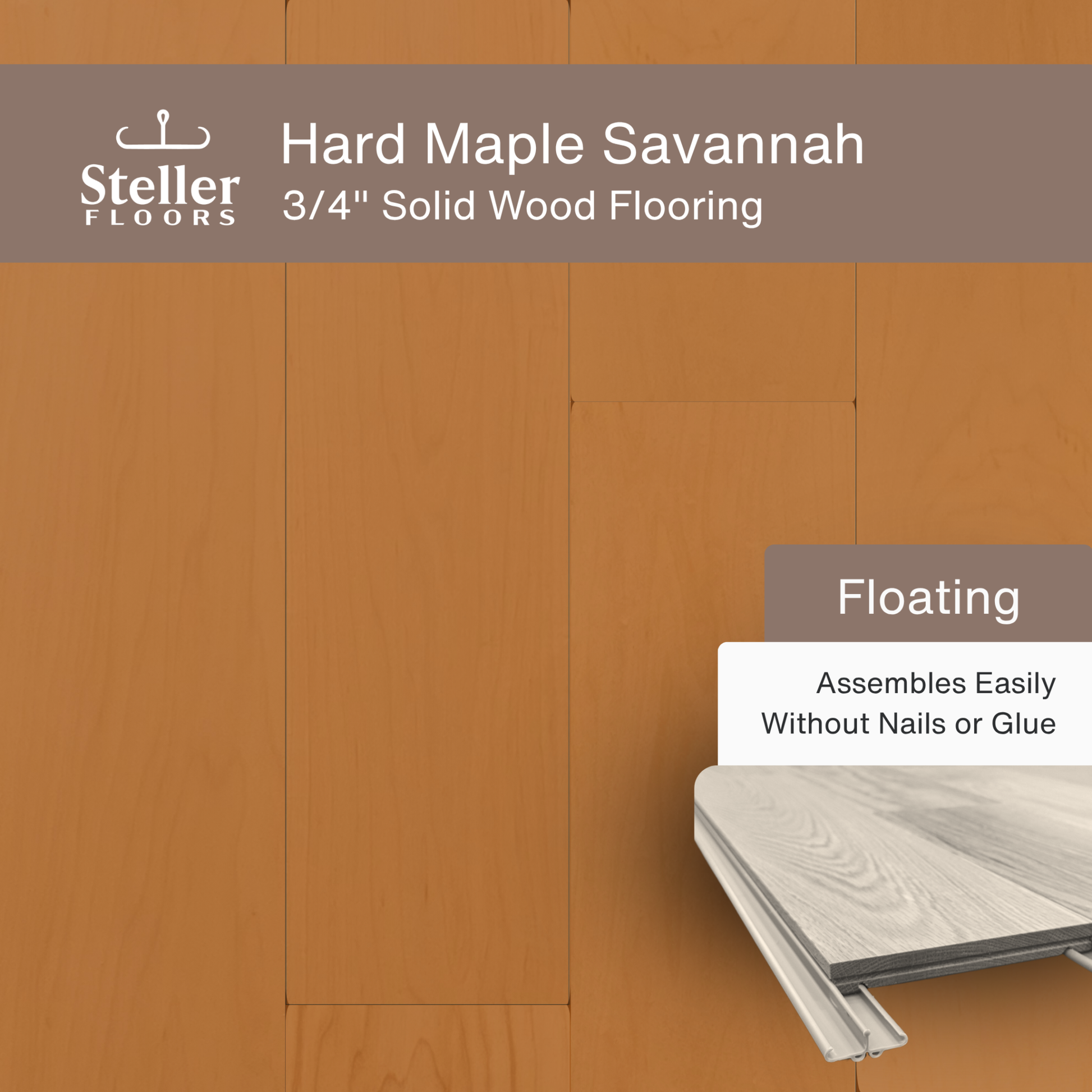 Steller Floors - 3/4" Solid Wood Floating Flooring - Hard Maple Savannah