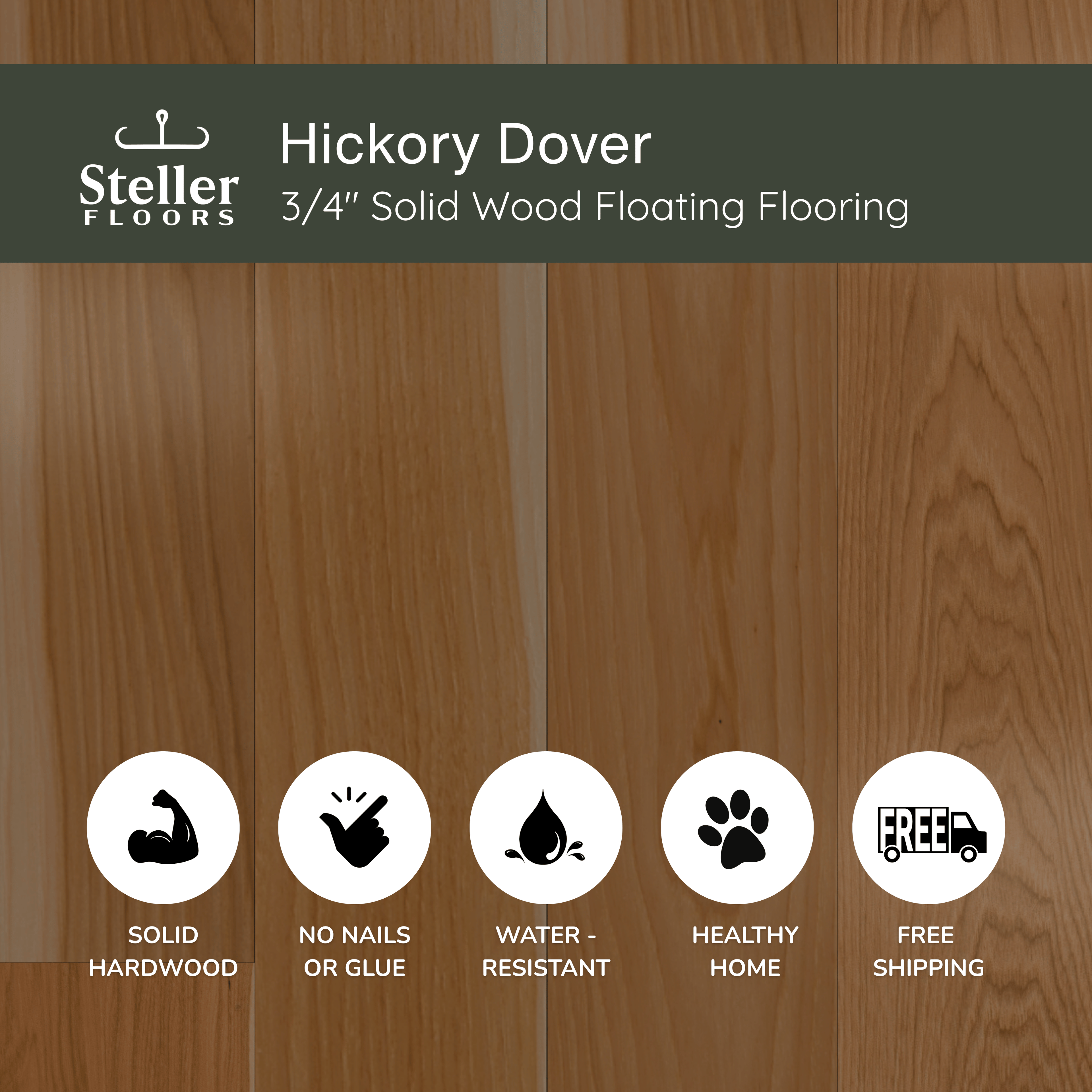 Hickory Dover by Steller Floors - 3/4" Solid Wood Floating System & Free Shipping