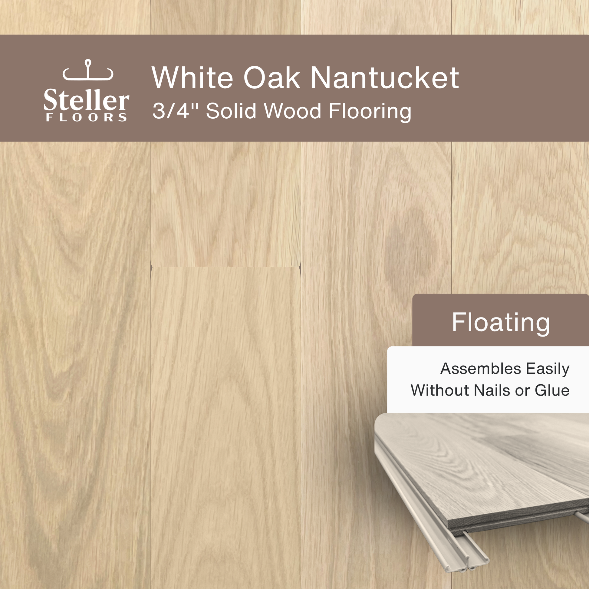 Steller Floors - 3/4" Solid Wood Floating Flooring - White Oak Nantucket